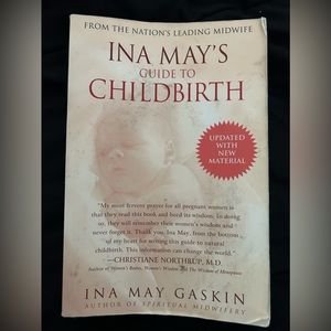 Ina May’s Guide To Childbirth